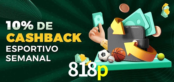 10% de bônus de cashback na 818p